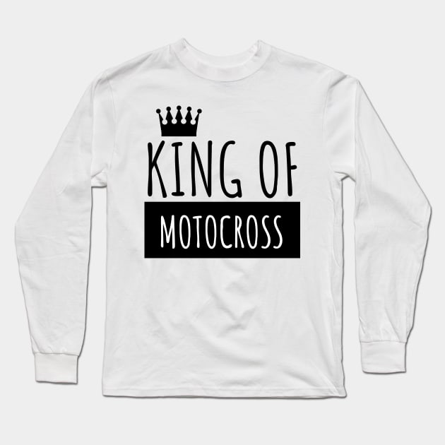 Motocross king of Long Sleeve T-Shirt by maxcode